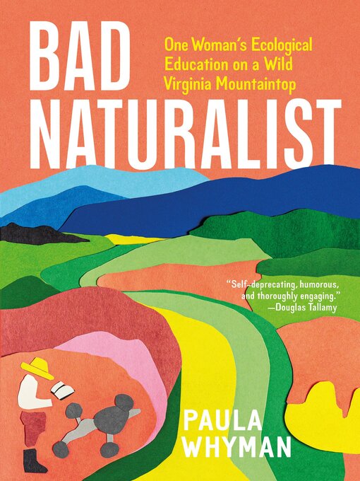 Title details for Bad Naturalist by Paula Whyman - Available